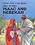 Isaac & Rebekah (Now You Can Read Bible Stories)