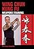 Wing Chun Kung Fu: Weapons Training by Sifu Shaun Rawcliffe (2013-05-01)
