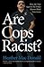 Are Cops Racist?