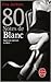 80 notes de blanc (80 notes, Tome 5) de Vina Jackson ( 2 septembre 2015 )