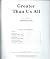 Greater Than Us All, words and music by Kenneth Cope