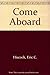 Come Aboard by Hiscock Eric C. (1986-03-27) Paperback
