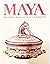 Maya : Treasures of an Ancient Civilization