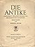 Die Antike: Zeitschrift für...