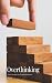 Overthinking: How to Conque...
