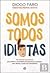 Somos Todos Idiotas