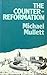 The Counter-Reformation and the Catholic Reformation in Early Modern Europe (Lancaster Pamphlets) by Michael Mullett (1984-01-01)