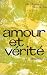 Amour et verite se rencontrent