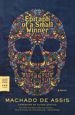 Epitaph of a Small Winner[EPITAPH OF A SMALL WINNER][Paperback]