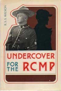 Undercover For the RCMP (Paperback)