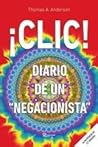 ¡Clic!: Diario de un "negacionista" ¡Clic!: Diario de un "negacionista"
