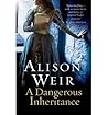 A Dangerous Inher...