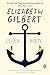 Stern Men [Paperback] [2009] (Author) Elizabeth Gilbert by Elizabeth Gilbert