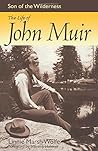 Son of the Wilderness: The Life of John Muir by Linnie Marsh Wolfe(2005-09-01)