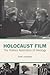 Holocaust Film: The Political Aesthetics of Ideology