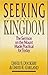 Seeking the Kingdom: The Sermon on the Mount Made Practical for Today