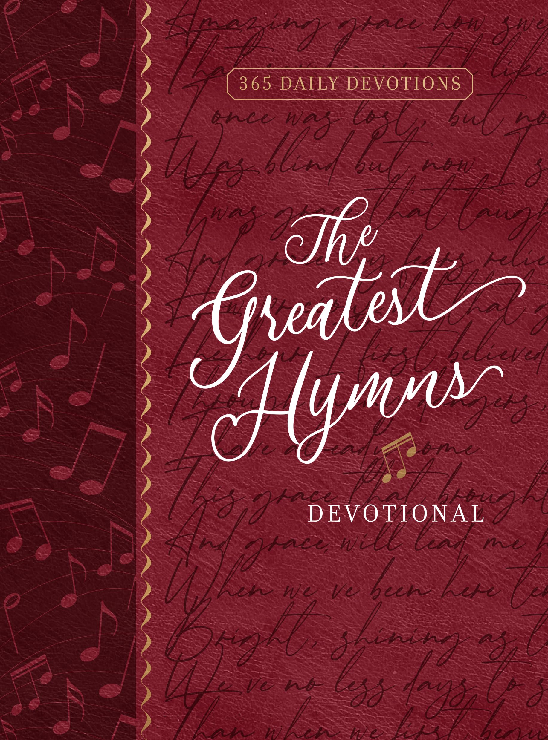 The Greatest Hymns Devotional: 365 Daily Devotions (Kindle Edition)