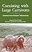 Coexisting with Large Carnivores: Lessons From Greater Yellowstone (2005-05-05)