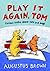 Play It Again, Tom by Augustus Brown (2007-10-08)