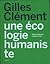 Gilles Clément: Une Écologie Humaniste