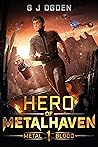 Hero of Metalhaven (Metal and Blood #1)
