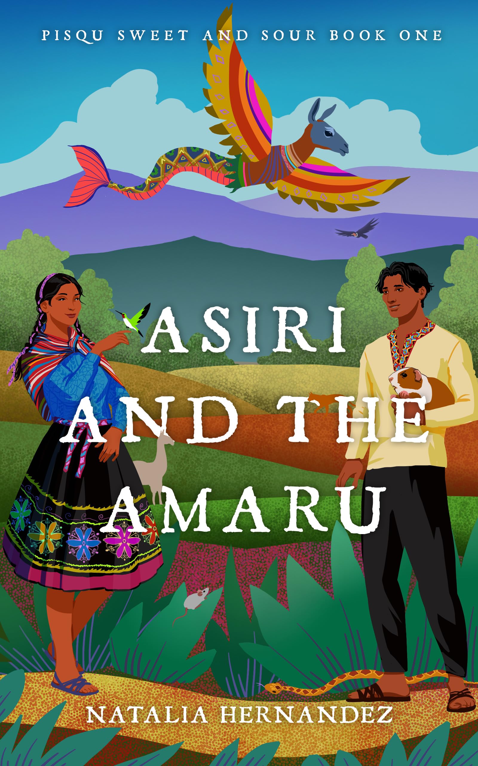 Asiri and the Amaru (Pisqu Sweet and Sour, #1)