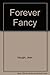 Forever Fancy by J. Haught (1987-10-01)