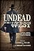 [Undead in the West: Vampires, Zombies, Mummies, and Ghosts on the Cinematic Frontier] [Author: x] [November, 2012]