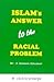 Islam's Answer to the Racial Problem