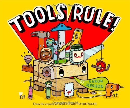 Tools Rule! by Meshon, Aaron (2014) Hardcover