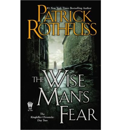 El temor de un hombre sabio / The Wise Man's Fear : Crónica del asesino de reyes: Segundo día / The Kingkiller Chronicle: Day Two(Paperback) - 2013 Edition