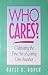 Who Cares?: Cultivating the Fine Art of Loving One Another