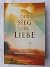 Der Sieg der Liebe - Die Geschichte der Hoffnung - das Leben von Jesus Christus