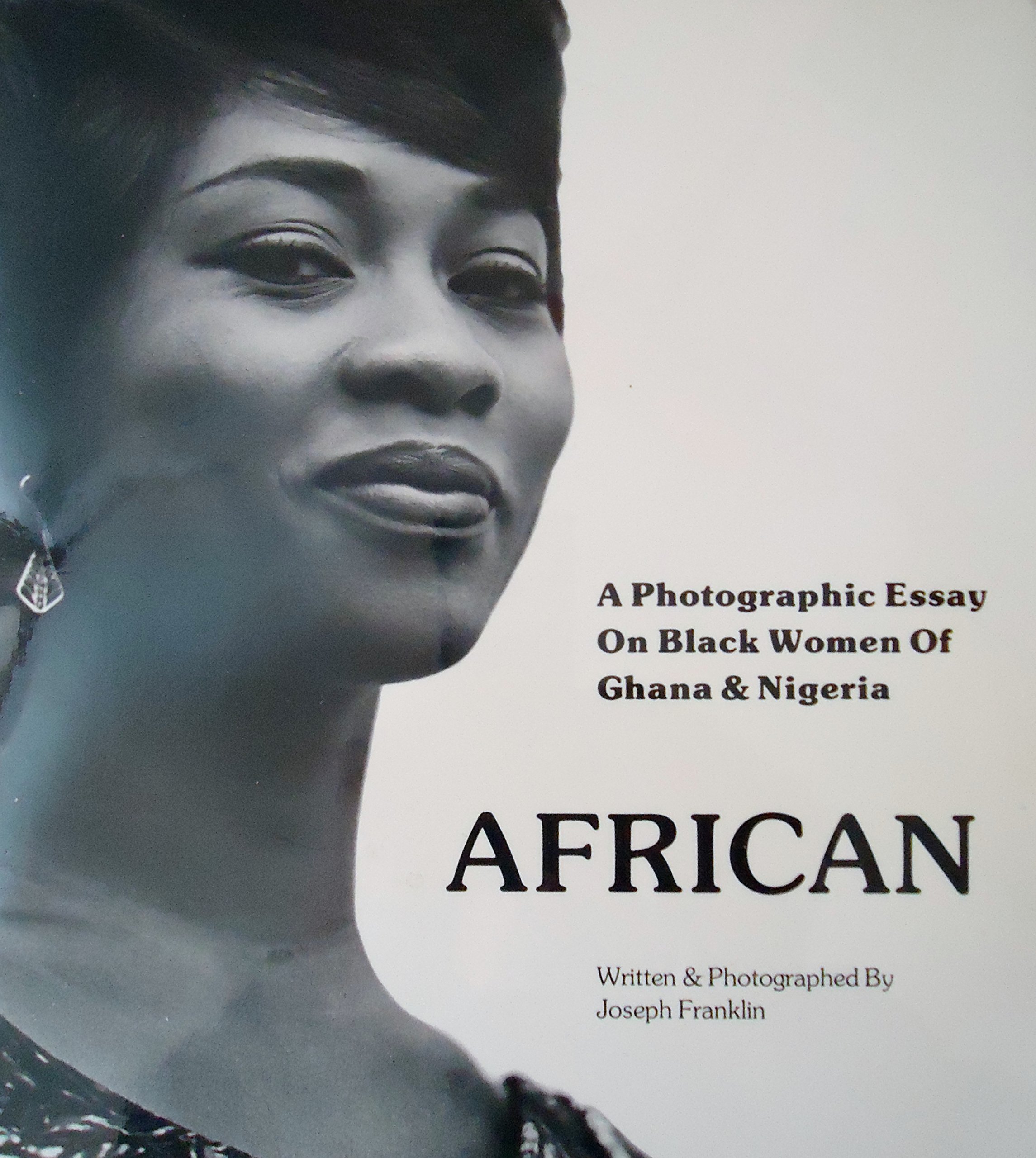 African: A Photographic Essay on Black Women of Ghana and Nigeria (Paperback)