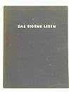 Das Eigene Leben.