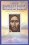 The Orthodox Church a Well-Kept Secret: A Journey Through Church History