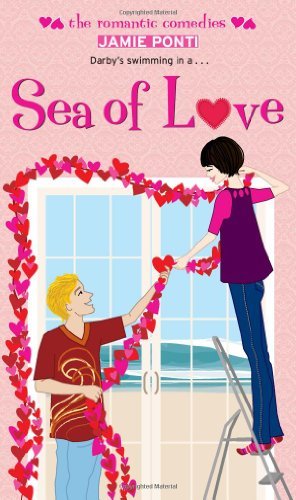 By Jamie Ponti: Sea of Love (Romantic Comedies (Mass Market))