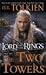 The Two Towers (Part two of The Lord of the Rings)