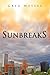 Sunbreaks by Greg Messel (2009-11-02)