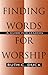 By Ruth C. Duck - Finding Words for Worship: A Guide for Leaders: 1st (first) Edition