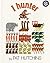 1 Hunter by Pat Hutchins (1986-09-29)