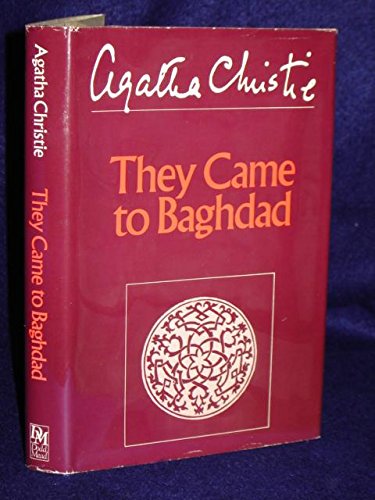 They Came to Baghdad. The Winterbrook Edition