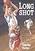By Timothy Tocher Long Shot [Paperback]