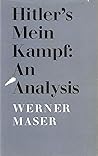 Hitler's 'Mein Kampf': an analysis;