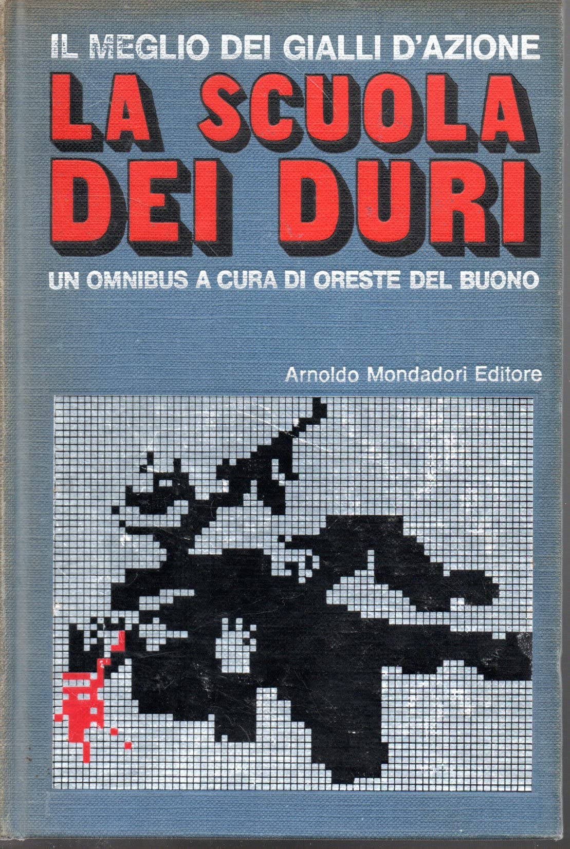 La scuola dei duri. (Hardcover)