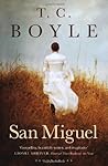 San Miguel by Boyle, T.C. (2013) Paperback San Miguel by Boyle, T.C. (2013) Paperback