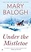 Under the Mistletoe (Signet Eclipse) by Mary Balogh (2006-10-03)