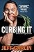 Curbing It Paperback January 3, 2012