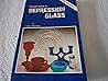 Pocket Guide to Depression Glass: Revised Third Edition