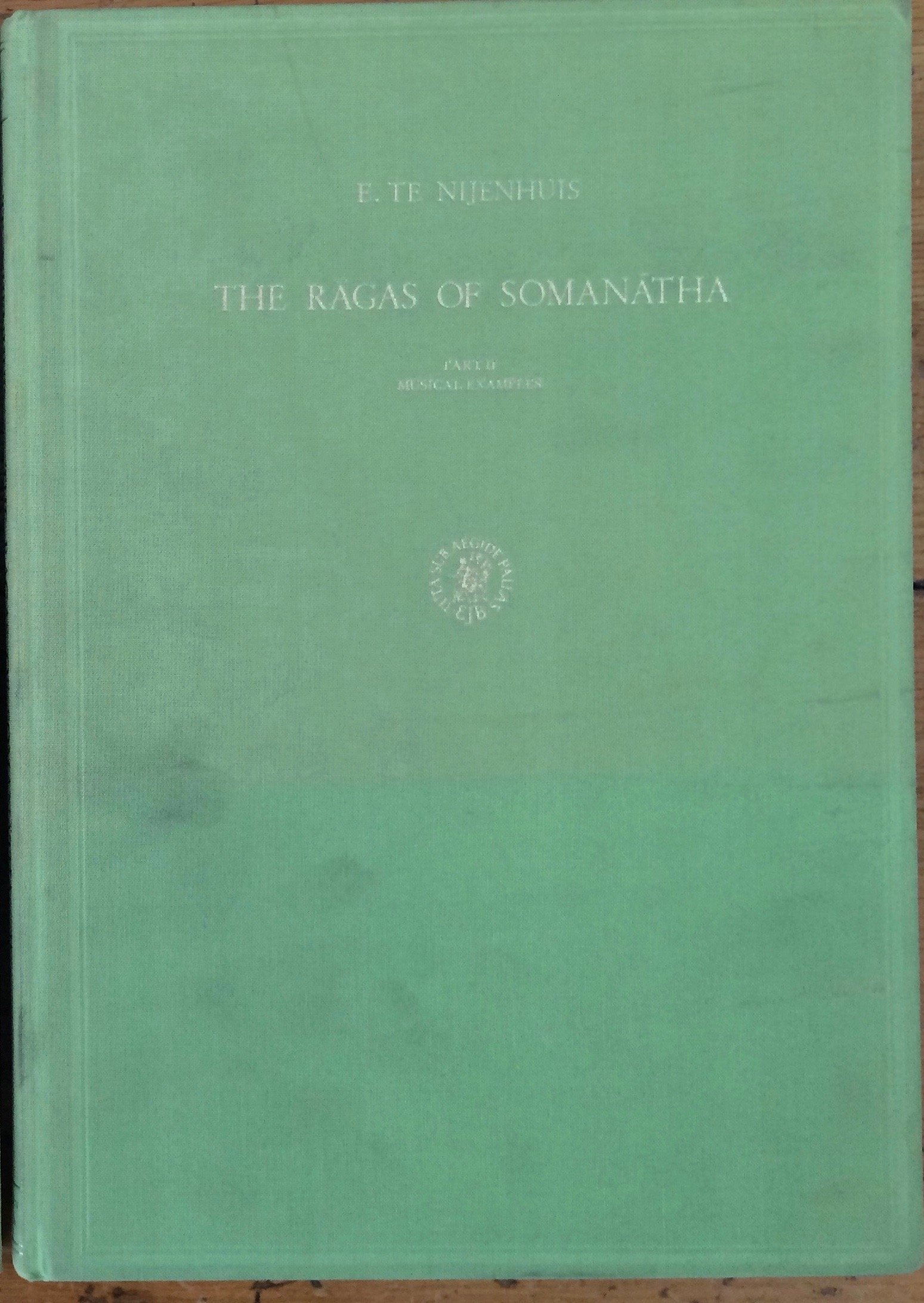 The Ragas of Somanatha. Part II: Musical Examples (Hardcover)
